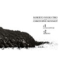 Roberto Negro Trio feat Christophe Monniot - Blanc cass feat Christophe Monniot