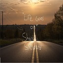 Shane Steward - Life Goes On