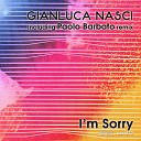 Gianluca Nasci - I m Sorry Paolo Barbato Instrumental Mix