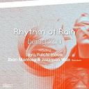 Rhythm of The Rain - Being You Luyo Vocal Remix