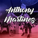 Anthony Martinez - Voy a Lograr Tu Amor