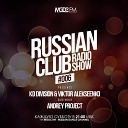 KD Division Viktor Alekseenko - Russian Club 006 Special Guest Mix by Andrey Project No…