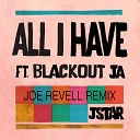Jstar feat Blackout JA - All I Have Is Dub