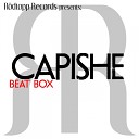 Capishe - Beat Box Original Mix