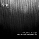 Wave Form - Rise Up Original Mix