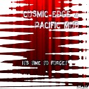 Cosmic Edge Pacific Mob - It s Time To Forget Original Mix