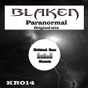 Blaken - Paranormal Original Mix