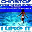 Christaf feat Stephanie - I Like It Take You Home Tonight Radio Edit