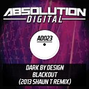 Dark By Design - Blackout 2013 Shaun T Remix