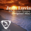 Jean Luvia - Where Live Dreams Original Mix