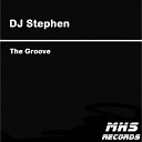 DJ Stephen - The Groove Original Mix