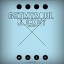 Get My Soul - Rocket Original Mix