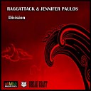 Raggattack feat Jennifer Paulos - Division Original Mix