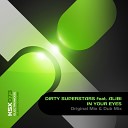 Dirty Superstars feat Alibi - In Your Eyes Dub Mix
