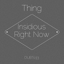 Thing - Insidious Original Mix