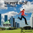 Laurent Wolf - No Stress English radio