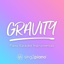 Sing2Piano - Gravity Lower Key Originally Performed by Sara Bareilles Piano Karaoke…