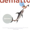 Dematto - Skin and Bones