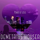 Demetrius Houser - Magic of Love