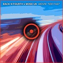 Back N Fourth MOSE UK - Movin Too Fast
