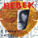 eljko Bebek - Mala Moja