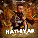 K S Uppal feat Sukhi Sha - Hathiyar