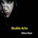 Milon Khan - Ami Tomar Buke