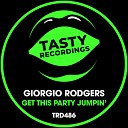 Giorgio Rodgers - Get This Party Jumpin Original Mix