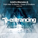Aviell Alternoize DJ - Ocean Of Emotions Original Mix