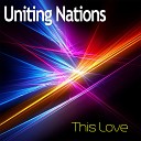 Uniting Nations - This Love Original Mix