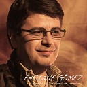 Enrique G mez feat Gaston Gonzalez Pablo… - La Cruz De Jesus