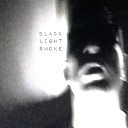 Black Light Smoke - Never Go Home Original Mix