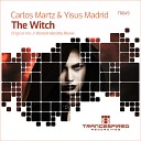 Carlos Martz Yisus Madrid - The Witch Distant Identity Remix