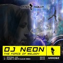 DJ Neon - The Force Of Melody Original Mix