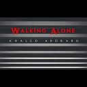 Khaled Abdrabo - Walking Alone