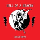 Lucas Rizzo - Hell Of A Heaven