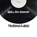 Misha the drummer - Brown Hand