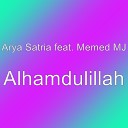 Arya Satria feat Memed Mj - Alhamdulillah
