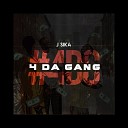 J Sika - 4 Da Gang