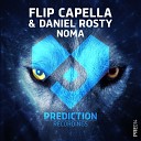 Flip Capella Daniel Rosty - Noma Flip Capella Remix Edit