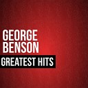George Benson - I m Afraid the Masquerade Is Over