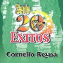 Cornelio Reyna - Conozco A Los Dos