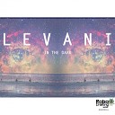 Levani - In The Dark Original Mix