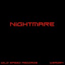Wild SpeeD - Nightmare Original Mix