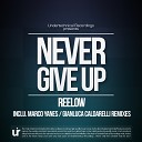 Reelow - Never Give Up Marco Yanes Remix
