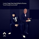 Louie Vega feat Roberto Roena - Good Things Cosa Buena Sunset Ritual…