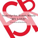 Soulbridge feat Zoubida Mebarki - My Love Tracebeatz Bob Instrumental Mix