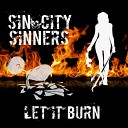 Sin City Sinners - Livin Like A Sinner