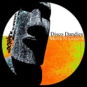 Disco Dandies - Move N Groove Original Mix