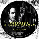 FreedomB Andre Salmon - Eyes Wide Shut Mark Jenkyns Remix